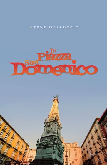 In Piazza San Domenico - Steve Galluccio