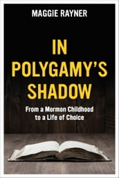 In Polygamy s Shadow