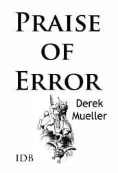 In Praise of Error