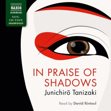 In Praise of Shadows - Junichir Tanizaki