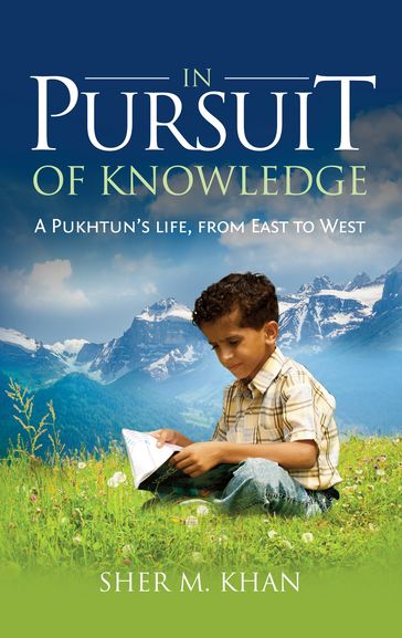 In Pursuit of Knowledge - Sher Khan