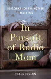 In Pursuit of Radio Mom
