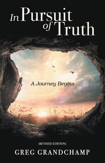 In Pursuit of Truth - Greg Grandchamp