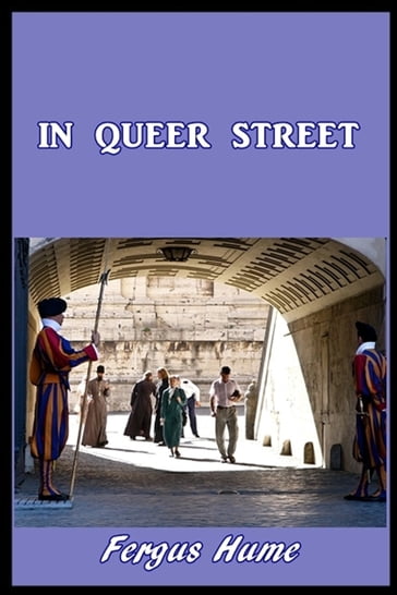 In Queer Street - Fergus Hume