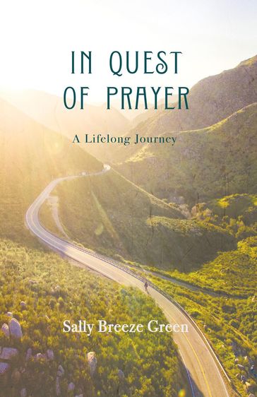 In Quest of Prayer - Sally Breeze Green