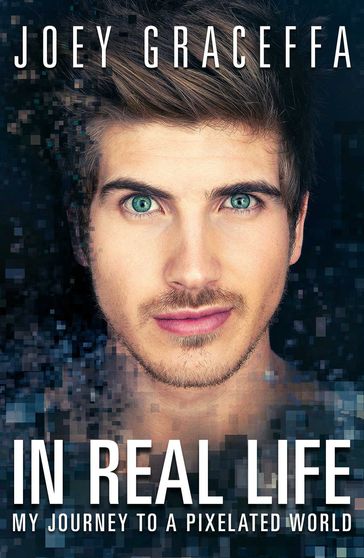 In Real Life - Joey Graceffa