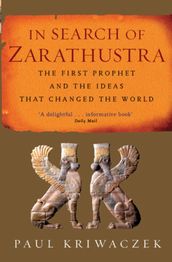 In Search Of Zarathustra