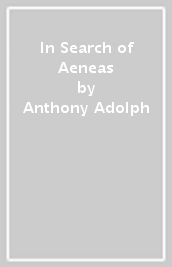 In Search of Aeneas