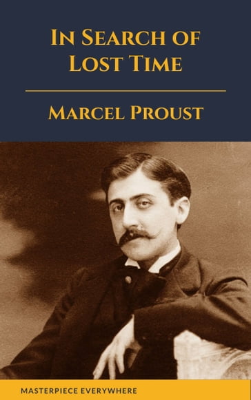 In Search of Lost Time - Marcel Proust - Masterpiece Everywhere