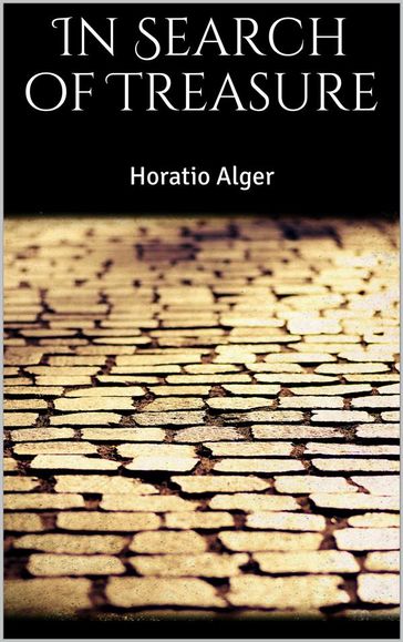 In Search of Treasure - Horatio Alger