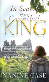 In Search of the Cannibal King
