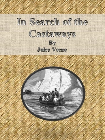 In Search of the Castaways - Verne Jules