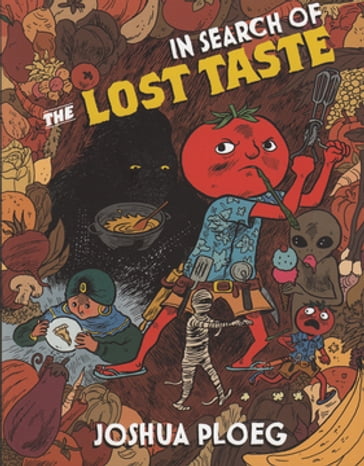 In Search of the Lost Taste - Joshua Ploeg
