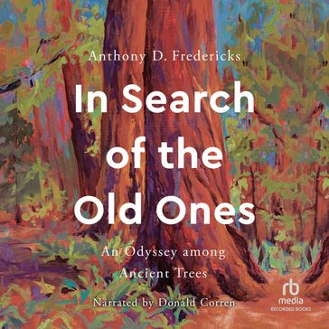 In Search of the Old Ones - Anthony D. Fredericks