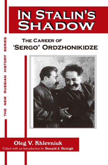 In Stalin's Shadow - David J. Nordlander - Donald J. Raleigh - Oleg V. Khlevniuk