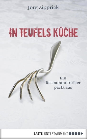 In Teufels Küche - Jorg Zipprick