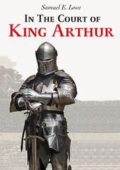 In The Court of King Arthur