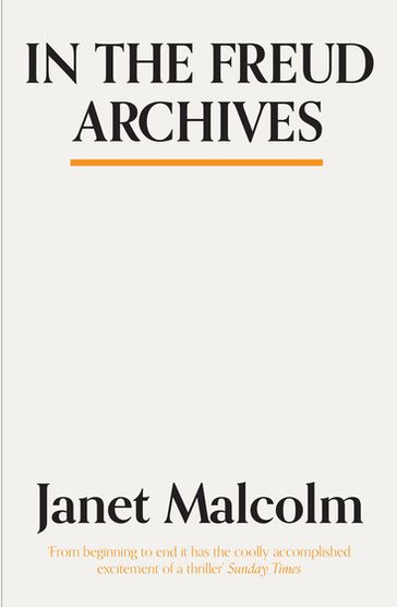 In The Freud Archives - Janet Malcolm