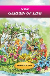 In The Garden of Life