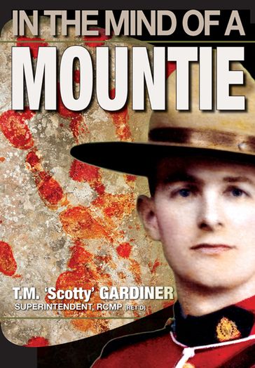In The Mind Of A Mountie - T.M. 
