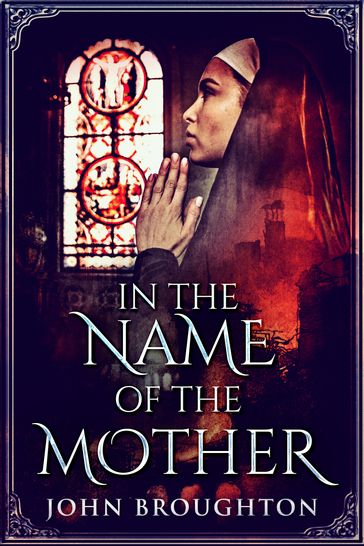 In The Name Of The Mother - John Broughton