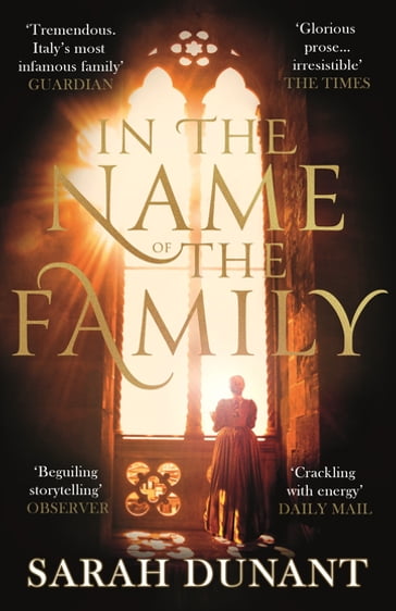 In The Name of the Family - Sarah Dunant