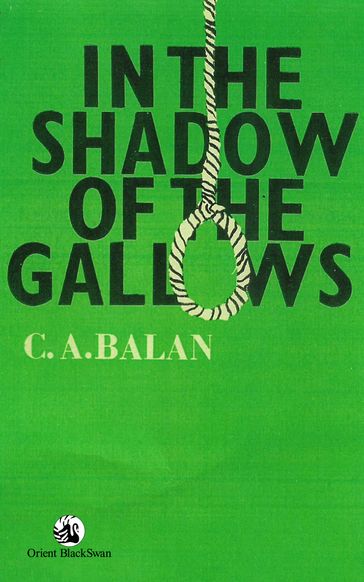 In The Shadow Of The Gallows - C A Balan