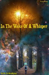 In The Wake Of A Whisper