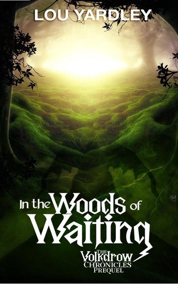 In The Woods of Waiting - Lou Yardley