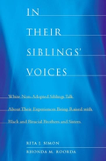 In Their Siblings' Voices - Rita Simon - Rhonda Roorda