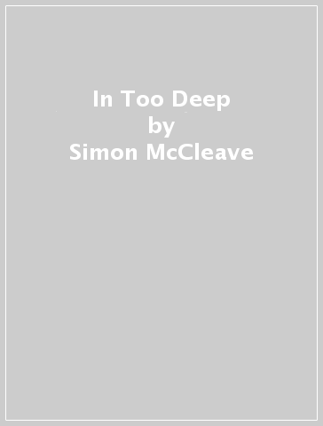 In Too Deep - Simon McCleave