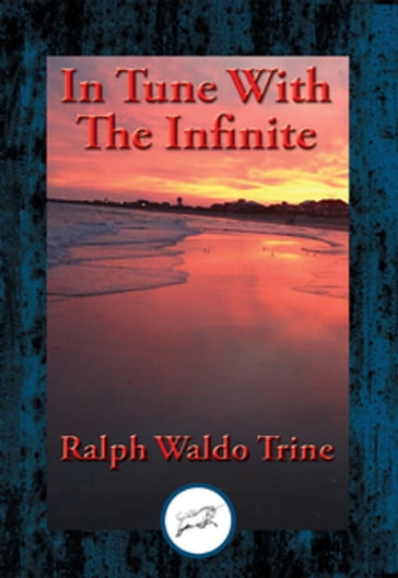 In Tune With The Infinite - Ralph Waldo Trine