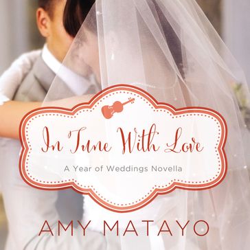 In Tune with Love - Amy Matayo