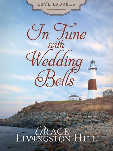 In Tune with Wedding Bells - Grace Livingston Hill