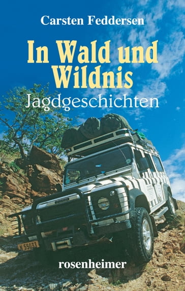 In Wald und Wildnis - Carsten Feddersen