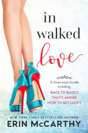 In Walked Love - Erin McCarthy