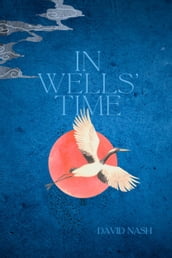 In Wells  Time
