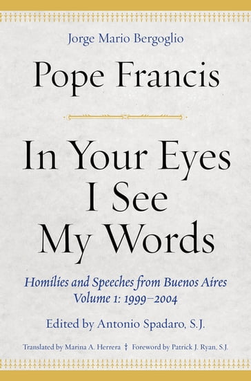 In Your Eyes I See My Words - Francis Pope