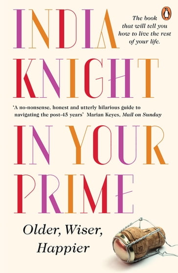 In Your Prime - India Knight