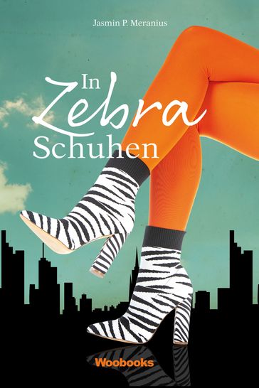 In Zebra-Schuhen - Jasmin P. Meranius