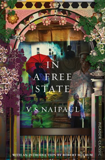 In a Free State - Sir V.S. Naipaul