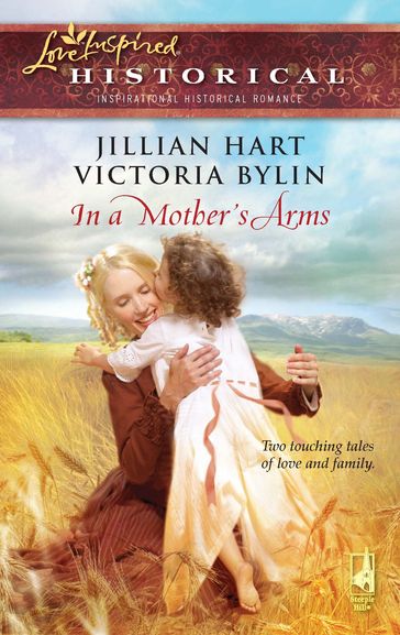 In a Mother's Arms - Jillian Hart - Victoria Bylin