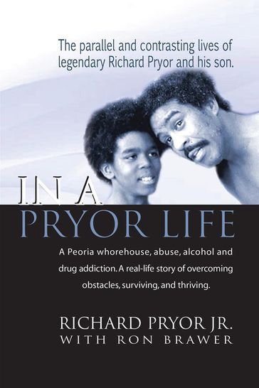 In a Pryor Life - RICHARD PRYOR JR. - Ron Brawer