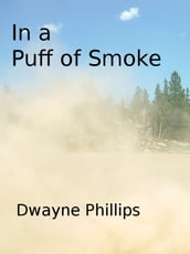 In a Puff of Smoke