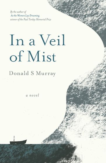 In a Veil of Mist - Donald S Murray
