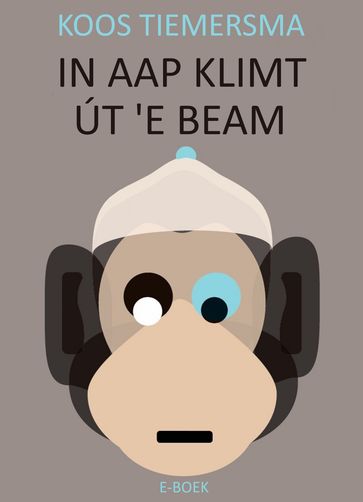 In aap klimt út 'e beam - Koos Tiemersma