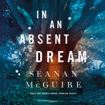 In an Absent Dream - Seanan McGuire