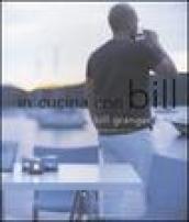 In cucina con Bill