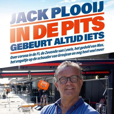 In de pits gebeurt altijd iets - Jack Plooij