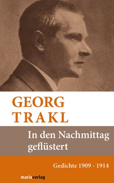 In den Nachmittag geflüstert - Georg Trakl